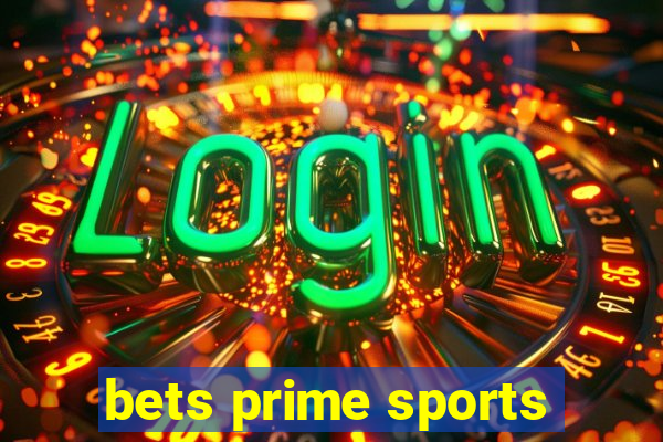 bets prime sports